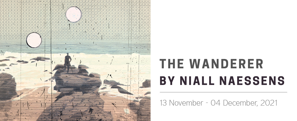 The Wanderer - Solo exhibition by Niall Naessens