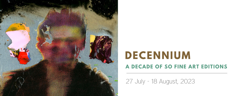 Decennium - Celebrating 10 Years of SO Fine Art Editions
